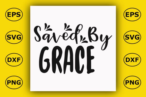 Christian T Shirt Design, Saved by Grace