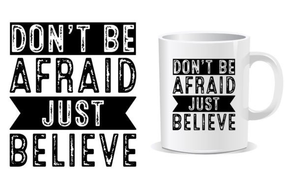 Don't Be Afraid Christian Mug T-Shirt T-Shirt Designs