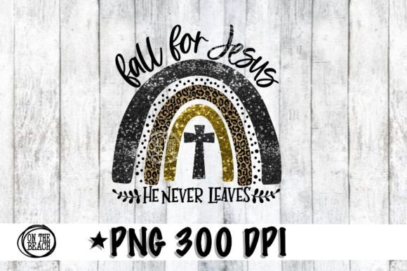 Fall for Jesus PNG Rainbow T-Shirt Designs