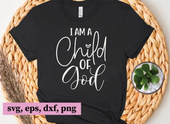 I Am a Child of God, Christian Svg Files