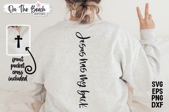 Jesus Has My Back SVG Easter SVG Cross T-Shirt Designs