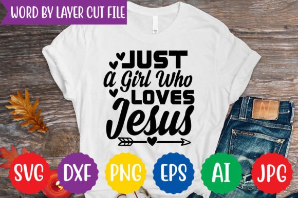 Just a Girl Who Loves Jesus Svg Design