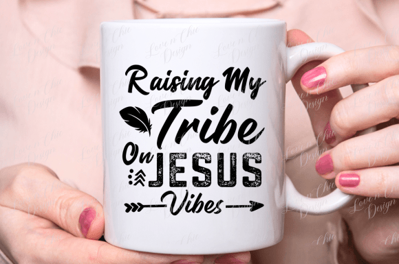 Raising My Tribe on Jesus Vibes SVG, PNG