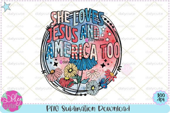 She Love Jesus and America Too Flowers T-Shirt Designs