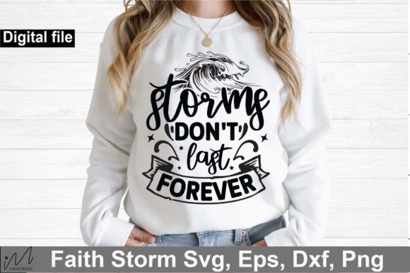 Storms Don't Last Forever Svg for T-Shirt Designs