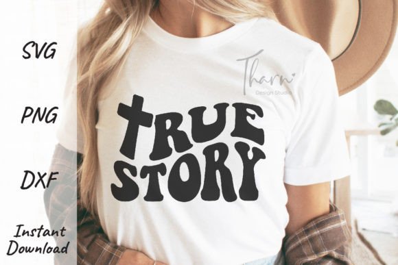 True Story Svg Easter Christian T-Shirt Designs